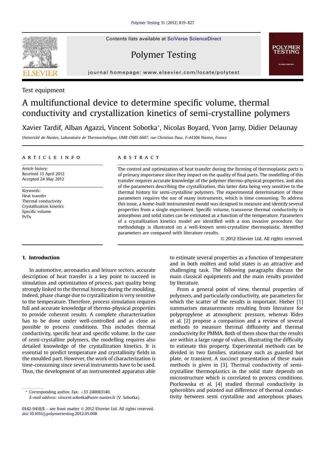A multifunctional device to determine specific volume, thermal conductivity and crystallization kinetics of semi-crystalline polymers by unknow