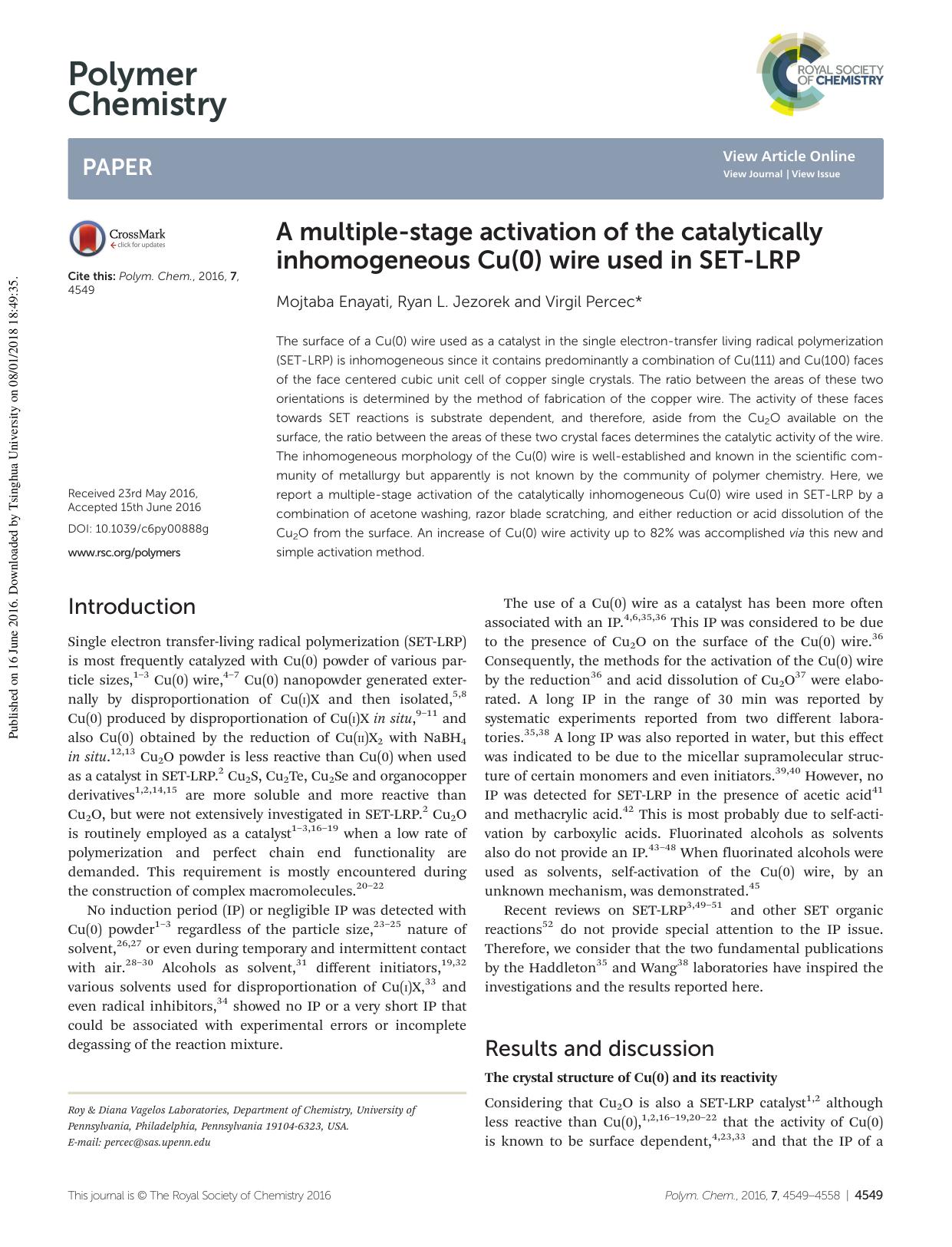 A multiple-stage activation of the catalytically inhomogeneous Cu(0) wire used in SET-LRP by Mojtaba Enayati Ryan L. Jezorek Virgil Percec