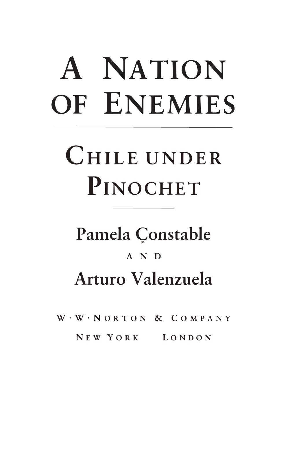 A nation of enemies: Chile under Pinochet by Pamela Constable