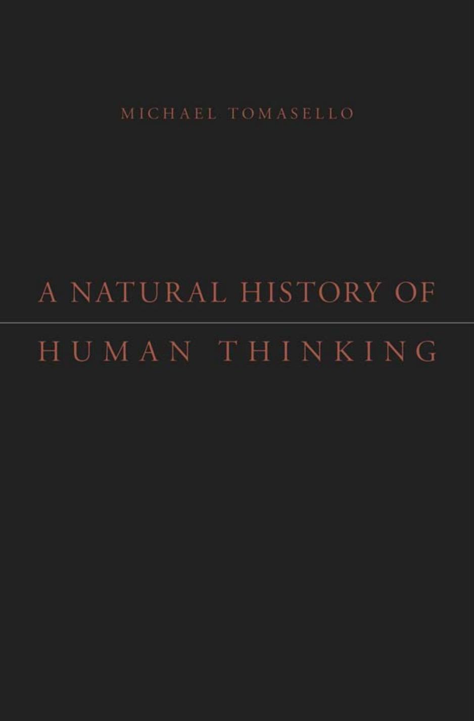 A natural history of human thinking by Tomasello Michael