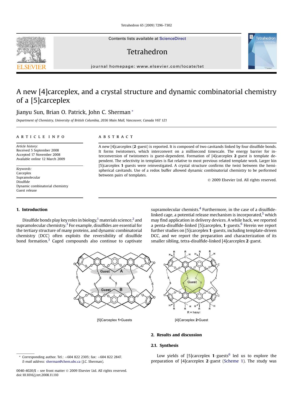 A new [4]carceplex, and a crystal structure and dynamic combinatorial chemistry of a [5]carceplex by Jianyu Sun; Brian O. Patrick; John C. Sherman