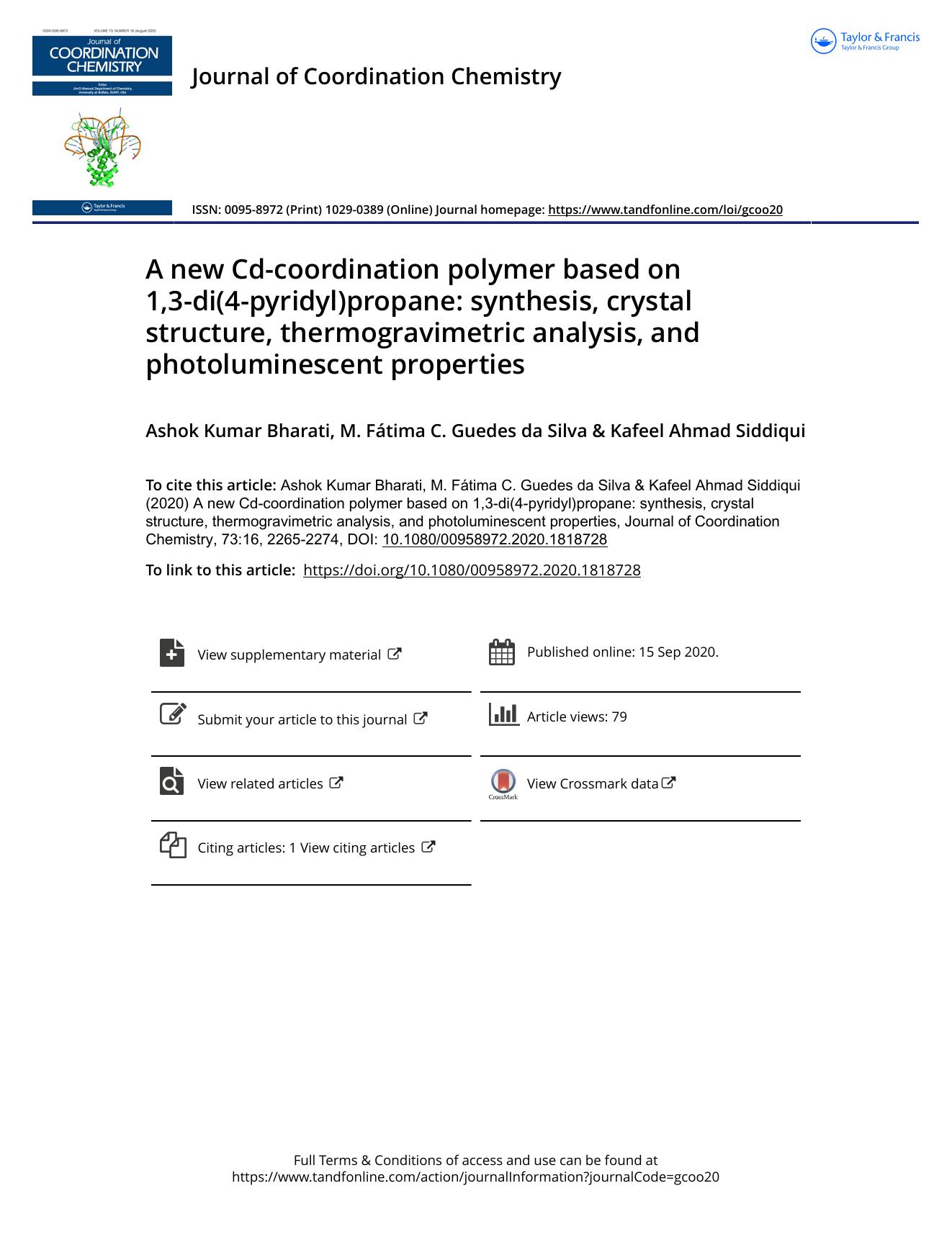A new Cd-coordination polymer based on 1,3-di(4-pyridyl)propane: synthesis, crystal structure, thermogravimetric analysis, and photoluminescent properties by Bharati Ashok Kumar & da Silva M. Fátima C. Guedes & Siddiqui Kafeel Ahmad