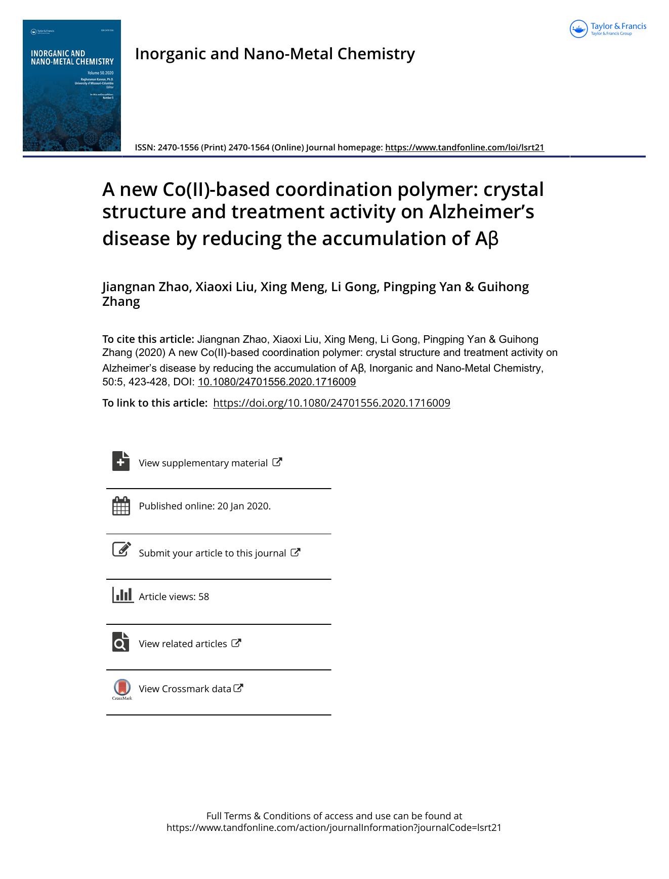 A new Co(II)-based coordination polymer: crystal structure and treatment activity on Alzheimerâs disease by reducing the accumulation of AÎ² by Zhao Jiangnan & Liu Xiaoxi & Meng Xing & Gong Li & Yan Pingping & Zhang Guihong