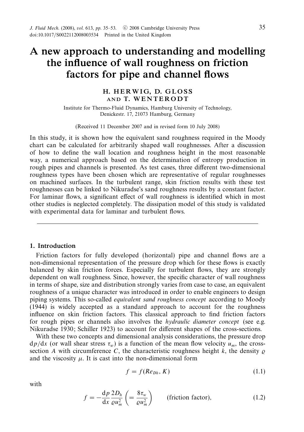 A new approach to understanding and modelling the influence of wall roughness on friction factors for pipe and channel flows by H. HERWIG D. GLOSS T. WENTERODT