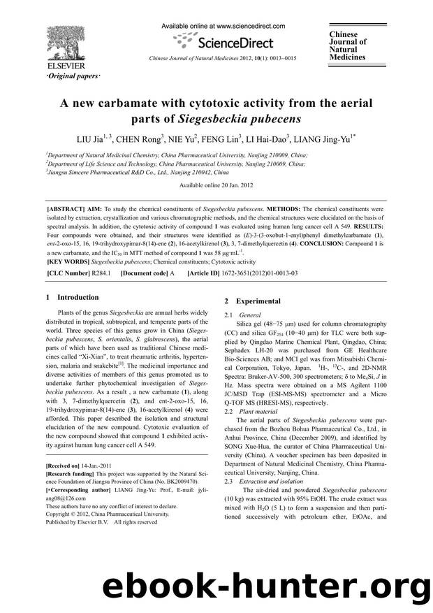 A new carbamate with cytotoxic activity from the aerial parts of Siegesbeckia pubecens by Jia LIU & Rong CHEN & Yu NIE & Lin FENG & Hai-Dao LI & Jing-Yu LIANG