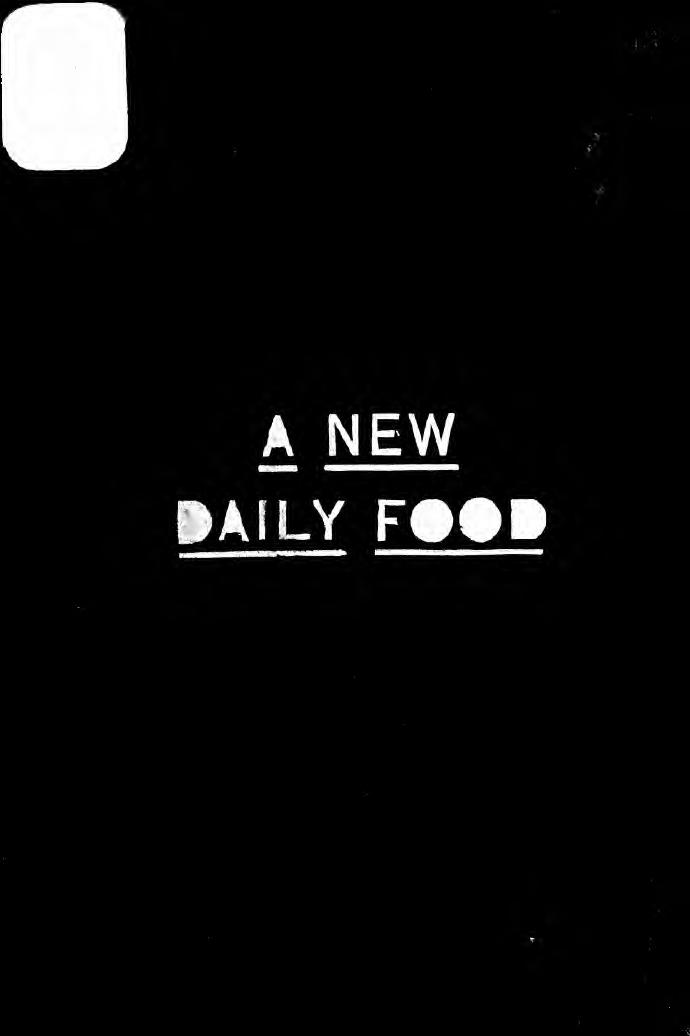 A new daily food. A collection of tried and reliable recipes, brought forth from the store house of things new and old by Shillaber Lydia