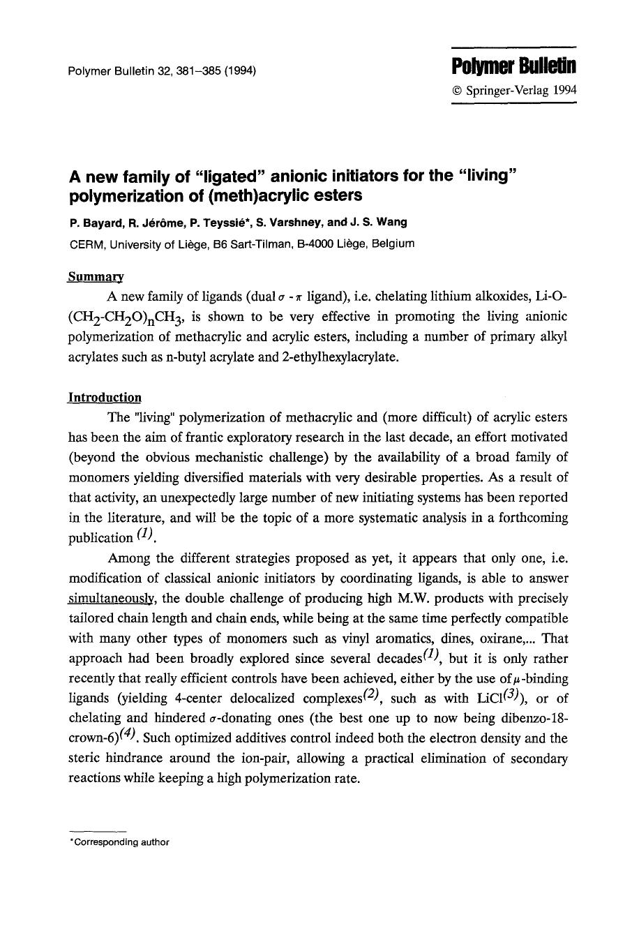A new family of “ligated” anionic initiators for the “living” polymerization of (meth)acrylic esters by Unknown
