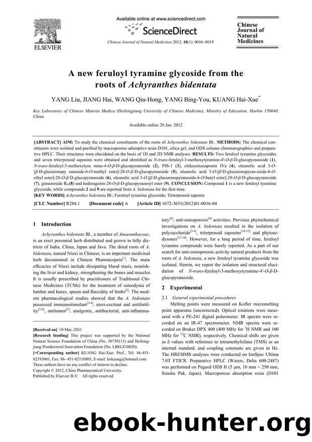 A new feruloyl tyramine glycoside from the roots of Achyranthes bidentata by Liu YANG & Hai JIANG & Qiu-Hong WANG & Bing-You YANG & Hai-Xue KUANG