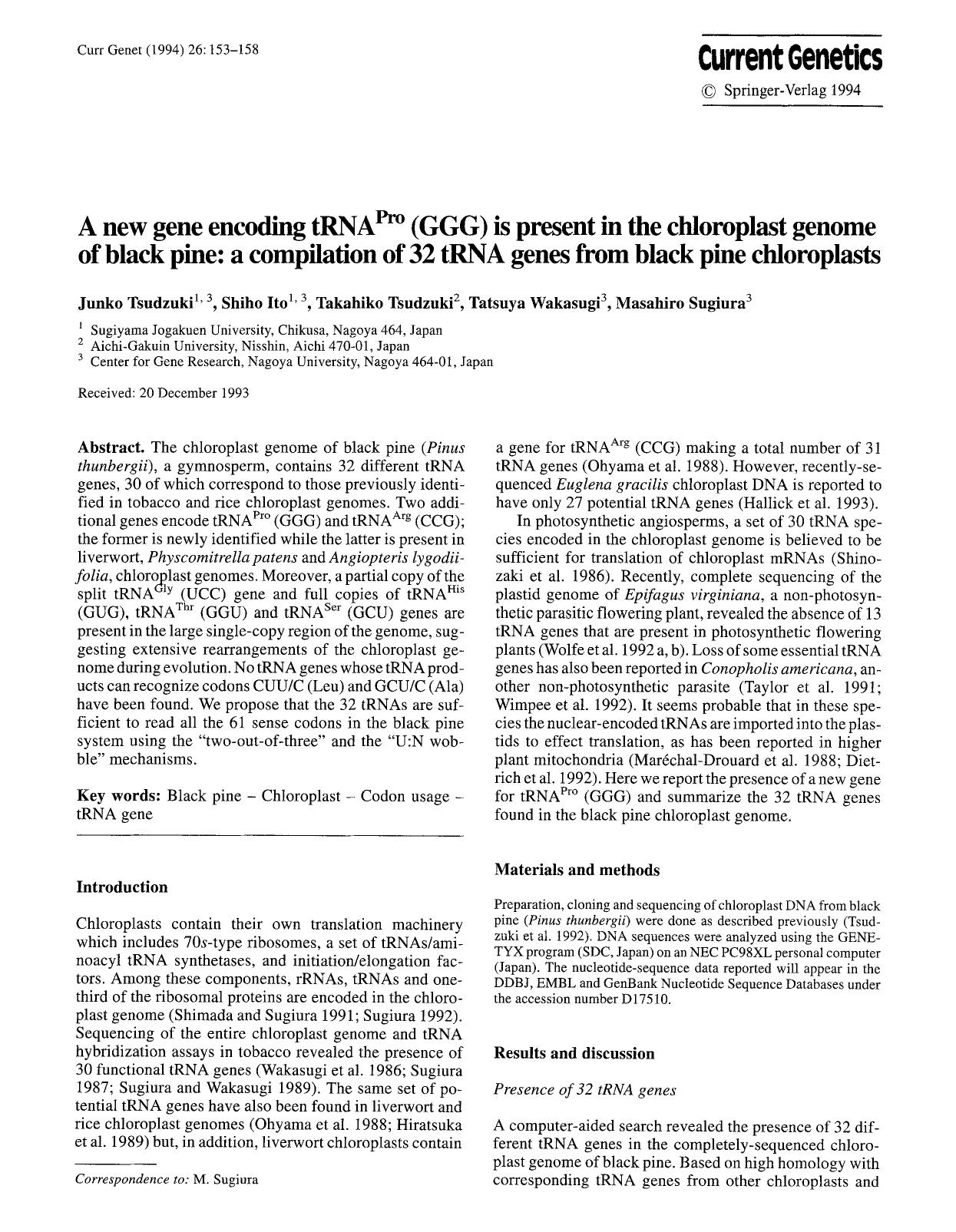 A new gene encoding tRNA<Superscript>Pro<Superscript> (GGG) is present in the chloroplast genome of black pine: a compilation of 32 tRNA genes from black pine chloroplasts by Unknown