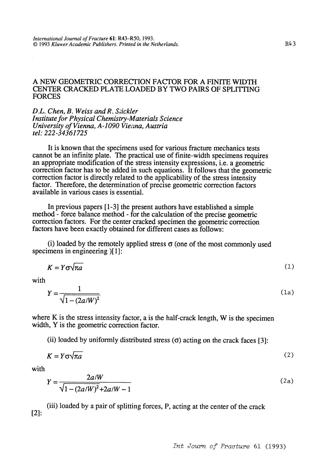 A new geometric correction factor for a finite width center cracked plate loaded by two pairs of splitting forces by Unknown