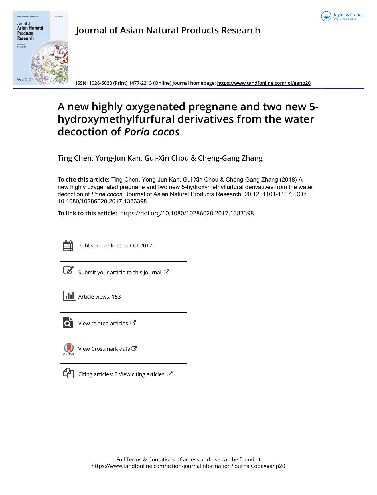 A new highly oxygenated pregnane and two new 5-hydroxymethylfurfural derivatives from the water decoction of Poria cocos by Ting Chen & Yong-Jun Kan & Gui-Xin Chou & Cheng-Gang Zhang