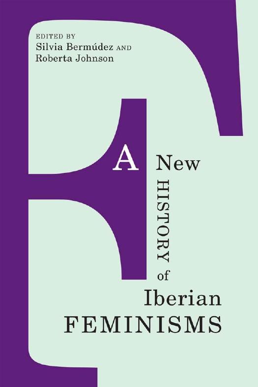 A new history of Iberian feminisms. by Bermudez Silvia; Johnson Roberta