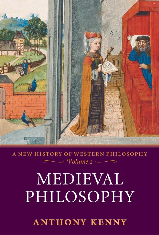 A new history of western philosophy 2 Medieval philosophy by Anthony John Patrick Kenny