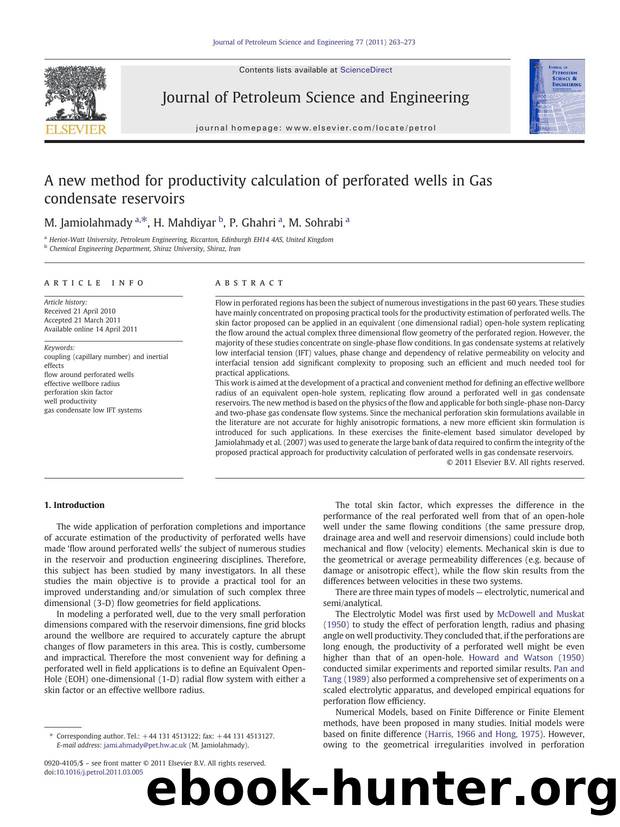 A new method for productivity calculation of perforated wells in Gas condensate reservoirs by M. Jamiolahmady & H. Mahdiyar & P. Ghahri & M. Sohrabi