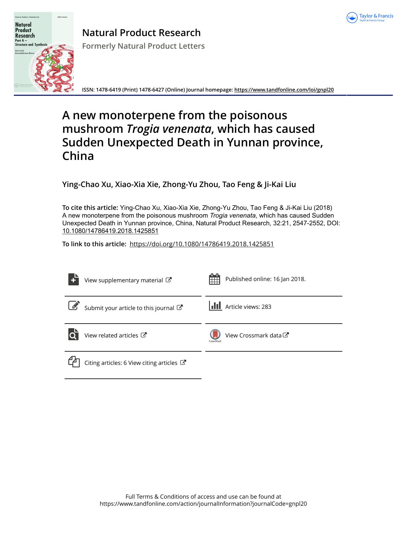 A new monoterpene from the poisonous mushroom Trogia venenata, which has caused Sudden Unexpected Death in Yunnan province, China by Ying-Chao Xu & Xiao-Xia Xie & Zhong-Yu Zhou & Tao Feng & Ji-Kai Liu