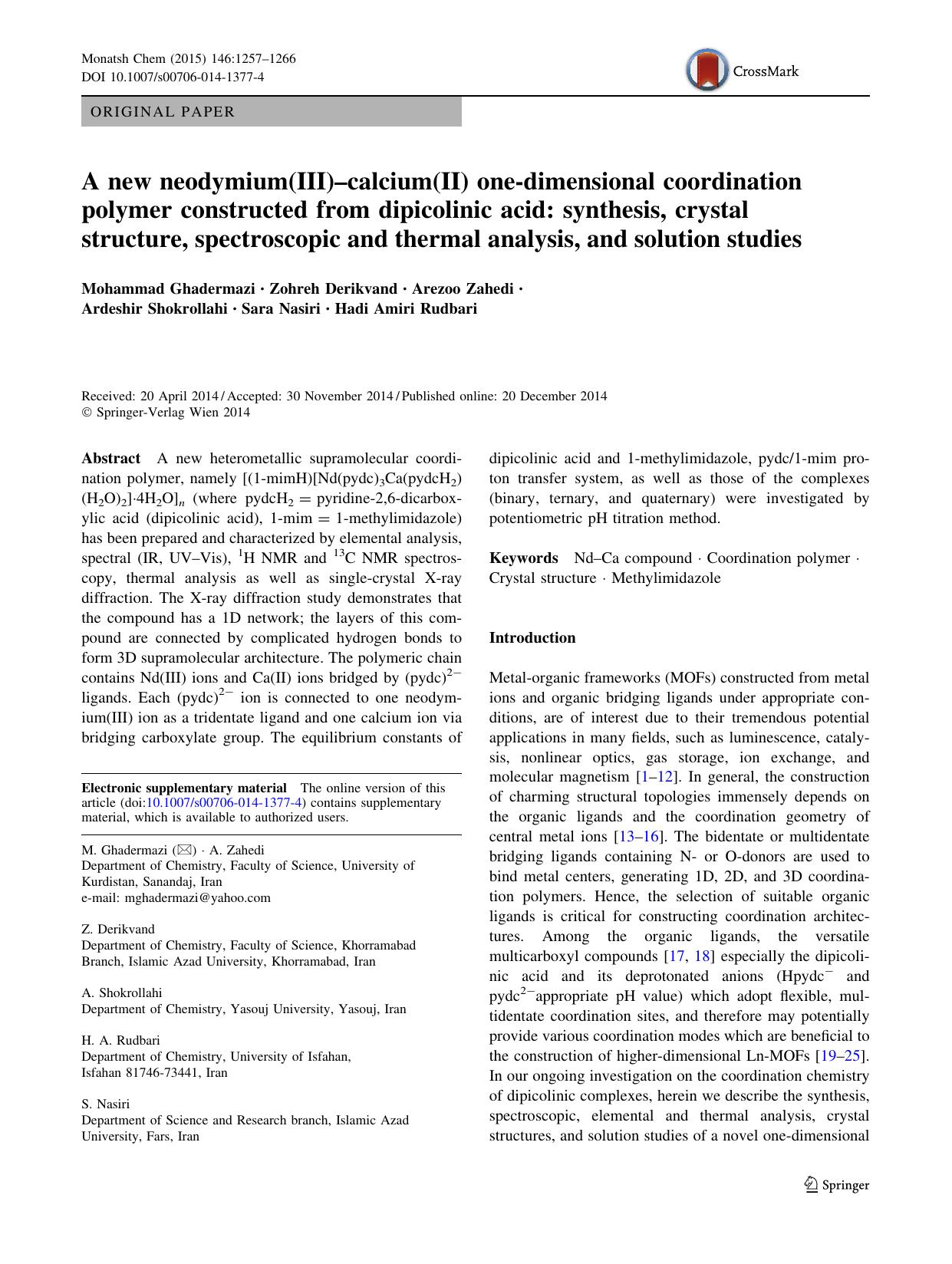 A new neodymium(III)âcalcium(II) one-dimensional coordination polymer constructed from dipicolinic acid: synthesis, crystal structure, spectroscopic and thermal analysis, and solution studies by unknow