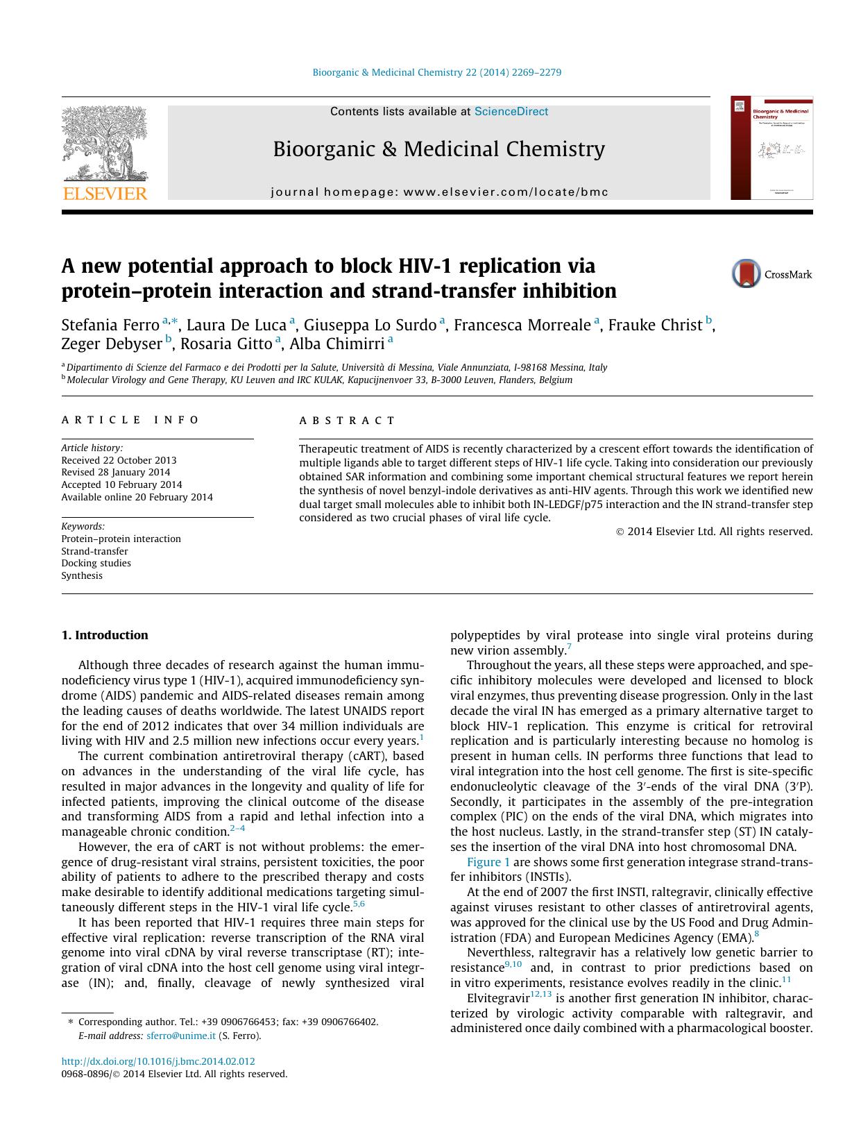 A new potential approach to block HIV-1 replication via proteinÃ¢â¬âprotein interaction and strand-transfer inhibition by unknow