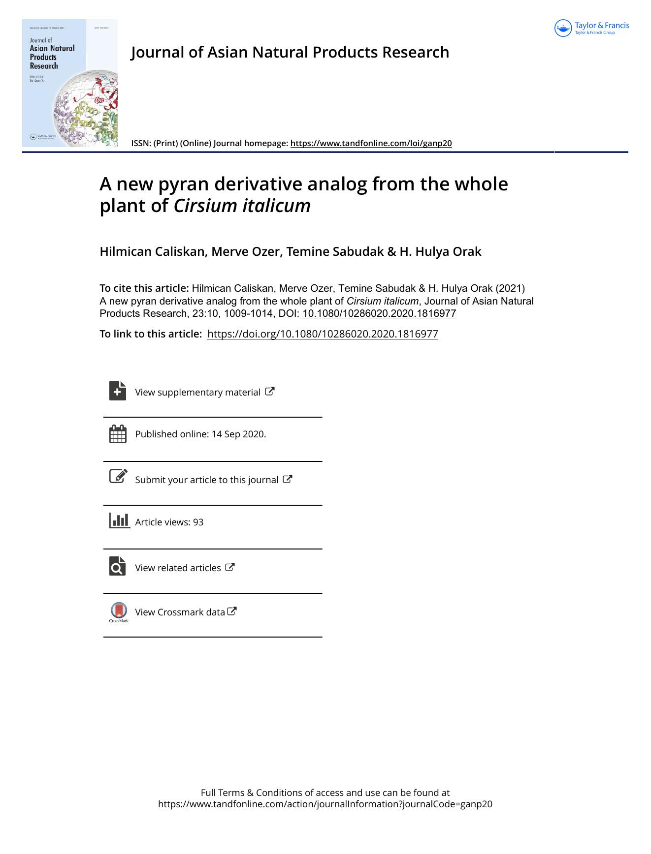 A new pyran derivative analog from the whole plant of Cirsium italicum by Caliskan Hilmican & Ozer Merve & Sabudak Temine & Orak H. Hulya