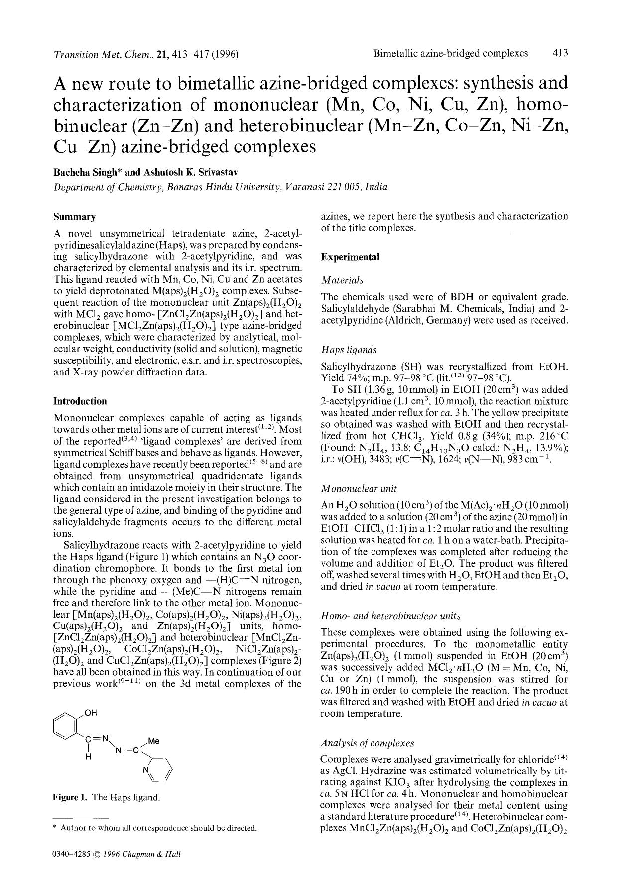 A new route to bimetallic azine-bridged complexes: synthesis and characterization of mononuclear (Mn, Co, Ni, Cu, Zn), homobinuclear (Zn-Zn) and heterobinuclear (Mn-Zn, Co-Zn, Ni-Z by Unknown
