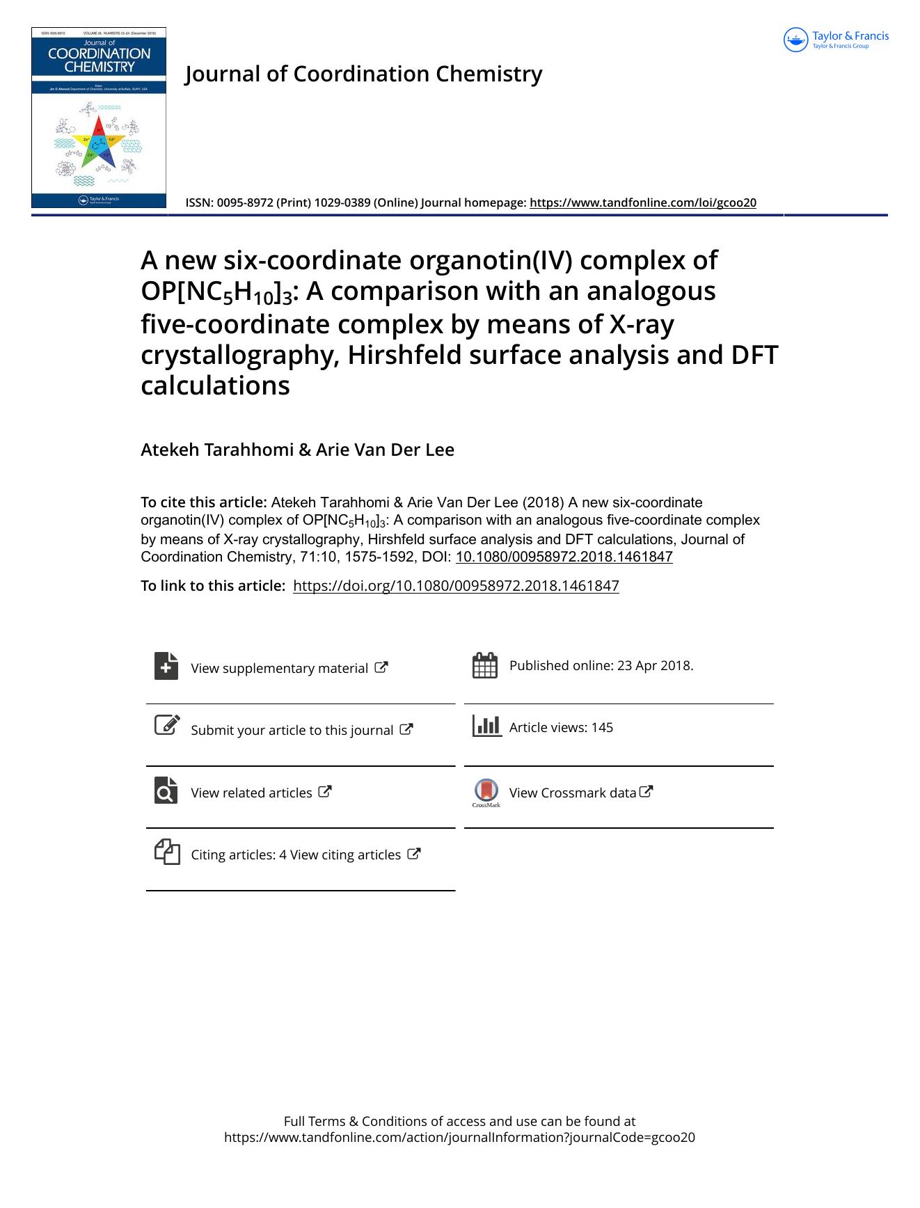 A new six-coordinate organotin(IV) complex of OP[NC5H10]3: A comparison with an analogous five-coordinate complex by means of X-ray crystallography, Hirshfeld surface analysis and DFT calculations by Atekeh Tarahhomi & Arie Van Der Lee