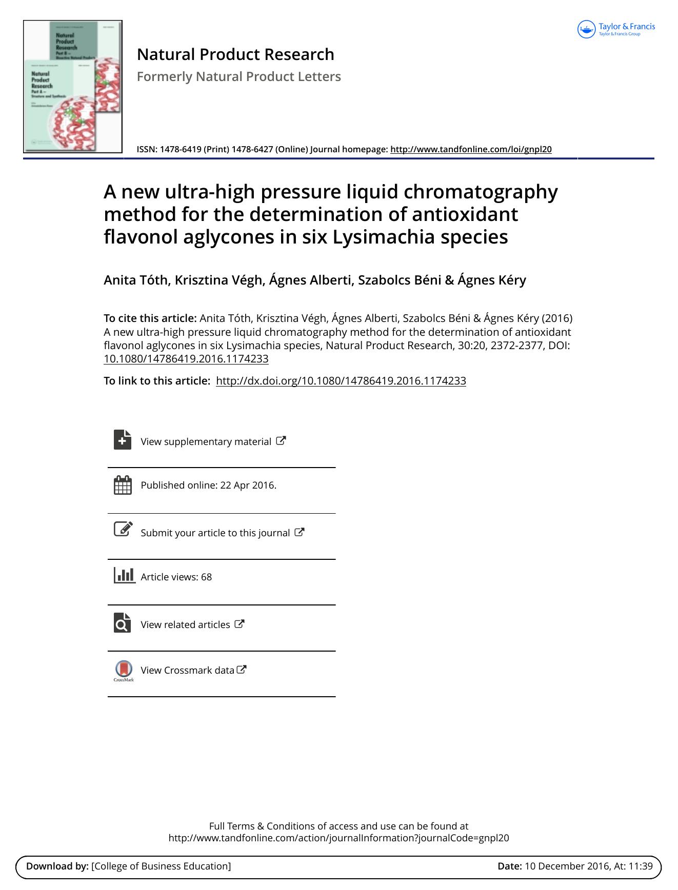 A new ultra-high pressure liquid chromatography method for the determination of antioxidant flavonol aglycones in six Lysimachia species by Anita Tóth & Krisztina Végh & Ágnes Alberti & Szabolcs Béni & Ágnes Kéry