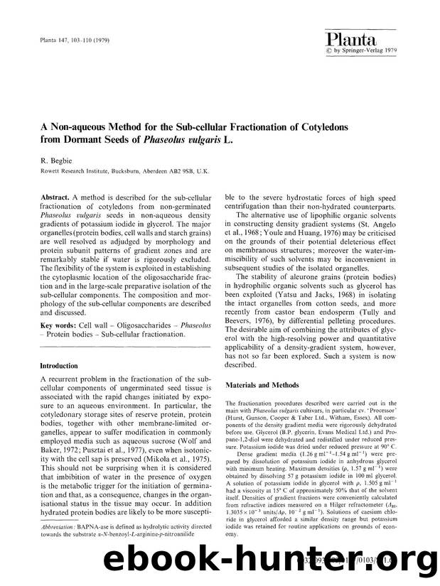 A non-aqueous method for the sub-cellular fractionation of cotyledons from dormant seeds of <Emphasis Type="Italic">Phaseolus vulgaris<Emphasis> L. by Unknown