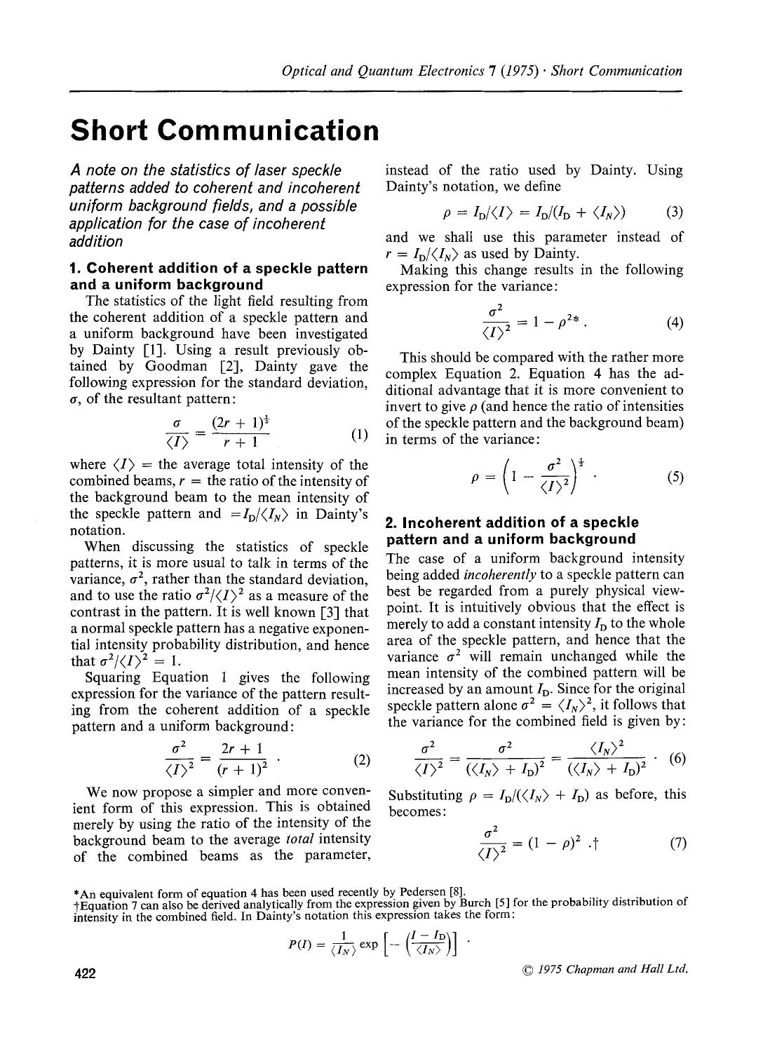 A note on the statistics of laser speckle patterns added to coherent and incoherent uniform background fields, and a possible application for the case of incoherent addition by Unknown