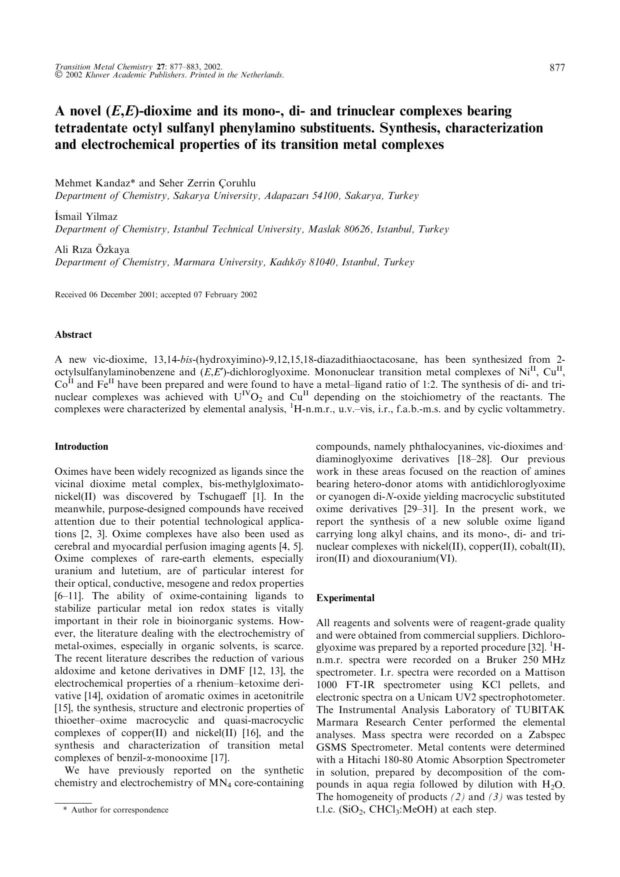 A novel (<Emphasis Type="Italic">E<Emphasis>,<Emphasis Type="Italic">E<Emphasis>)-dioxime and its mono-, di- and trinuclear complexes bearing tetradentate octyl sulfanyl phenylamin by Unknown