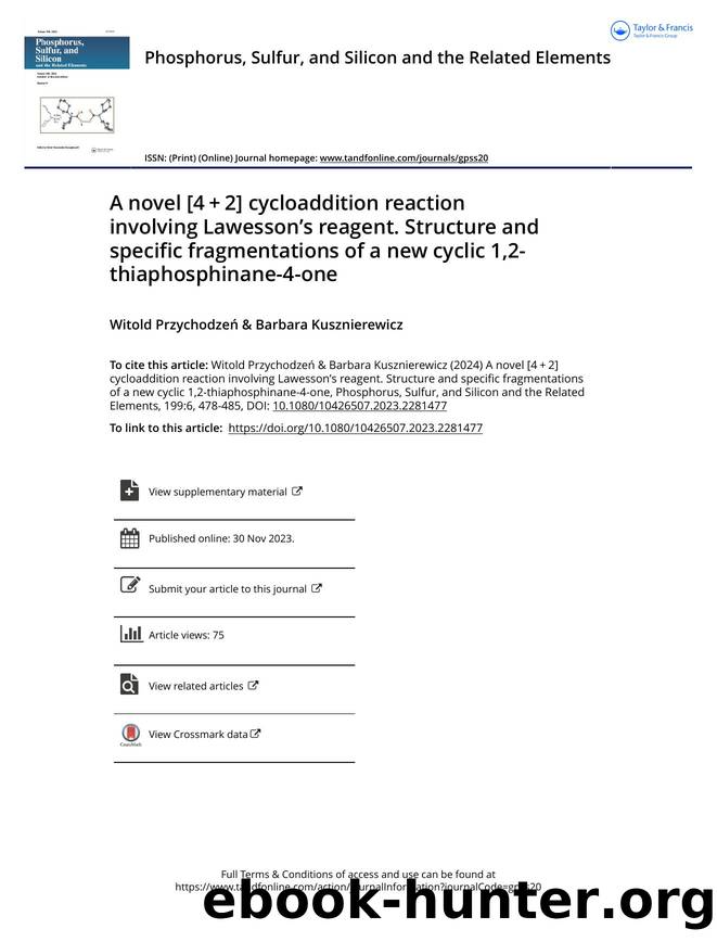 A novel [4â+â2] cycloaddition reaction involving Lawessonâs reagent. Structure and specific fragmentations of a new cyclic 1,2-thiaphosphinane-4-one by Przychodzeń Witold & Kusznierewicz Barbara