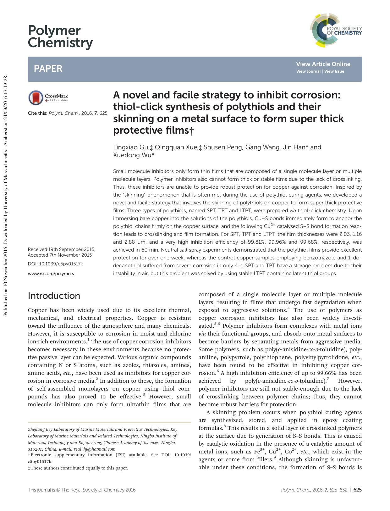 A novel and facile strategy to inhibit corrosion: thiol-click synthesis of polythiols and their skinning on a metal surface to form super thick protective films by Lingxiao Gu Qingquan Xue Shusen Peng Gang Wang Jin Han Xuedong Wu