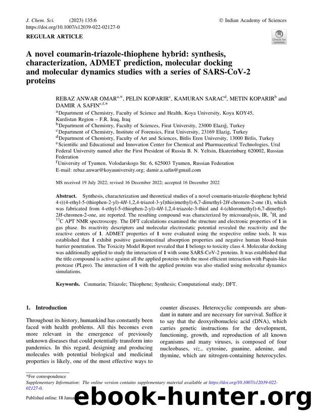 A novel coumarin-triazole-thiophene hybrid: synthesis, characterization, ADMET prediction, molecular docking and molecular dynamics studies with a series of SARS-CoV-2 proteins by Rebaz Anwar Omar & Pelin Koparir & Kamuran Sarac & Metin Koparir & Damir A Safin