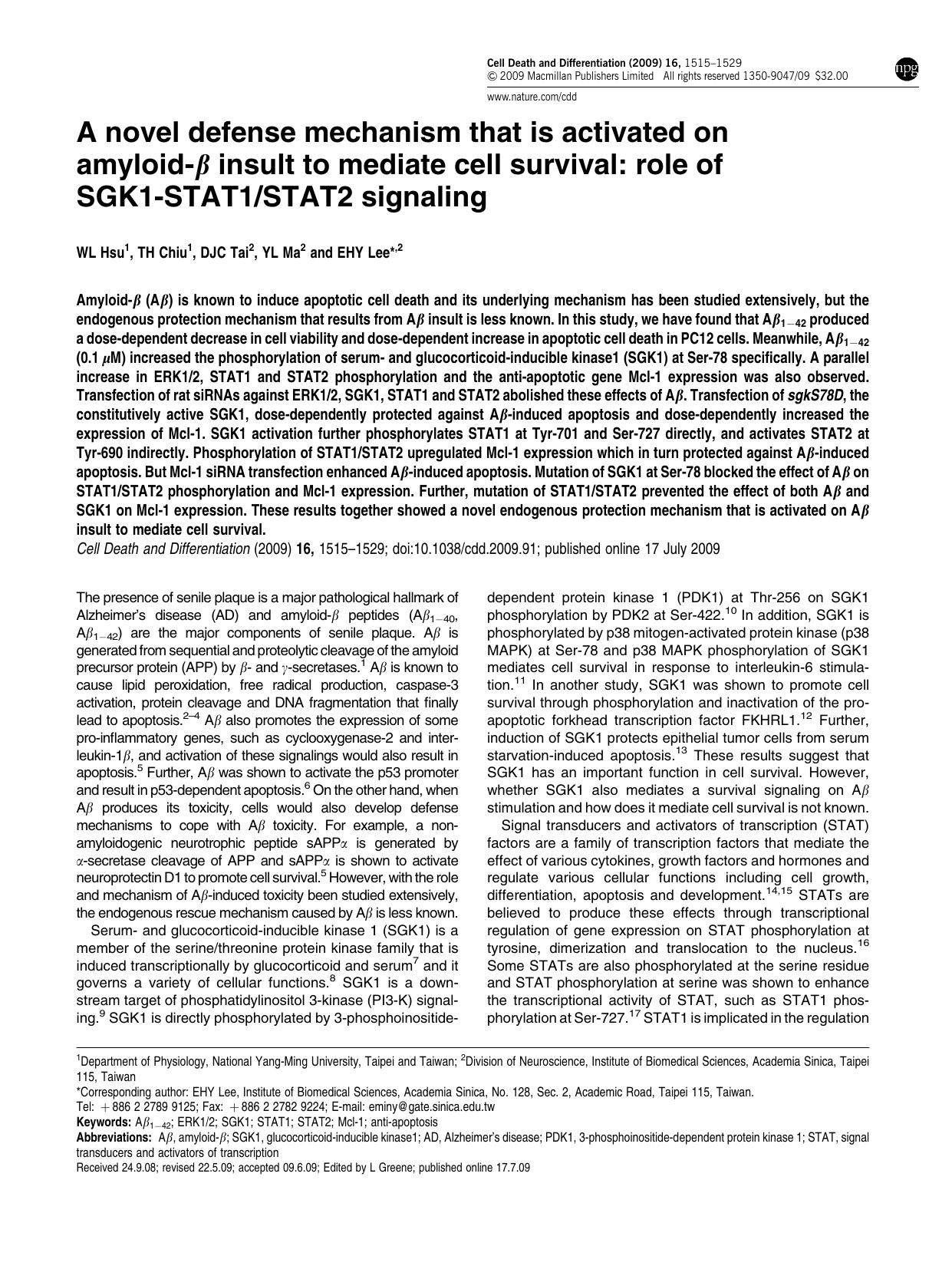 A novel defense mechanism that is activated on amyloid-&beta; insult to mediate cell survival: role of SGK1-STAT1&sol;STAT2 signaling by W L Hsu & T H Chiu & D J C Tai & Y L Ma & E H Y Lee