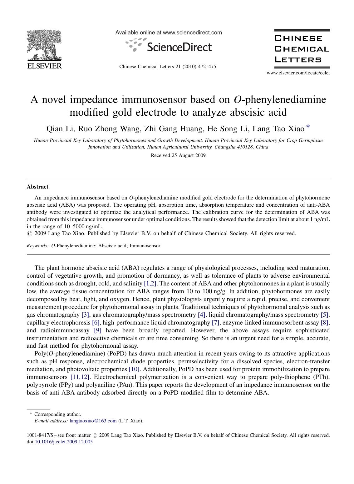 A novel impedance immunosensor based on O-phenylenediamine modified gold electrode to analyze abscisic acid by Qian Li; Ruo Zhong Wang; Zhi Gang Huang; He Song Li; Lang Tao Xiao