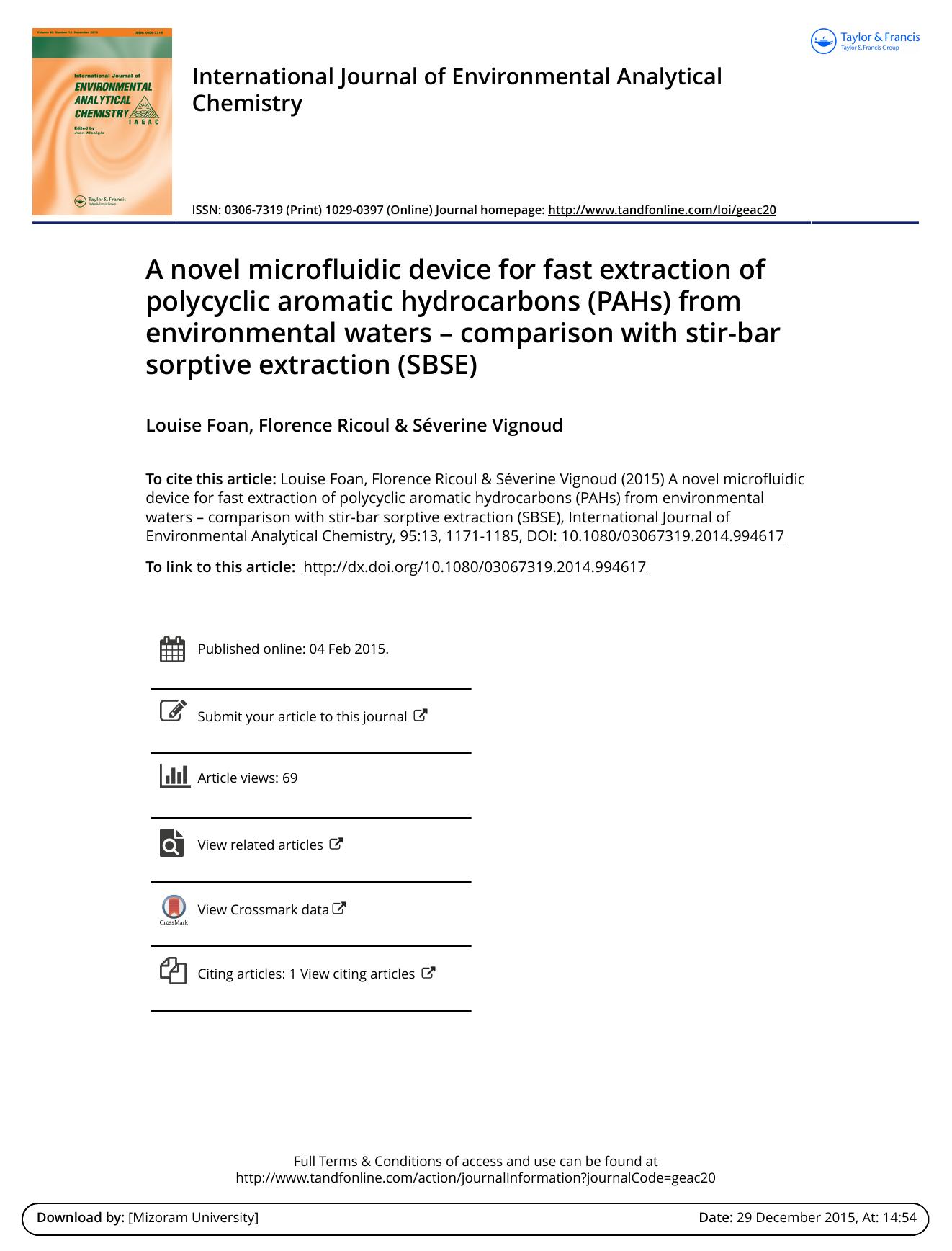 A novel microfluidic device for fast extraction of polycyclic aromatic hydrocarbons (PAHs) from environmental waters â comparison with stir-bar sorptive extraction (SBSE) by Louise Foan