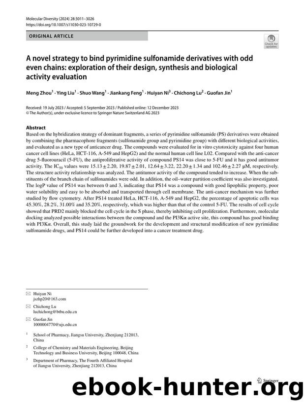 A novel strategy to bind pyrimidine sulfonamide derivatives with odd even chains: exploration of their design, synthesis and biological activity evaluation by Meng Zhou & Ying Liu & Shuo Wang & Jiankang Feng & Huiyan Ni & Chichong Lu & Guofan Jin