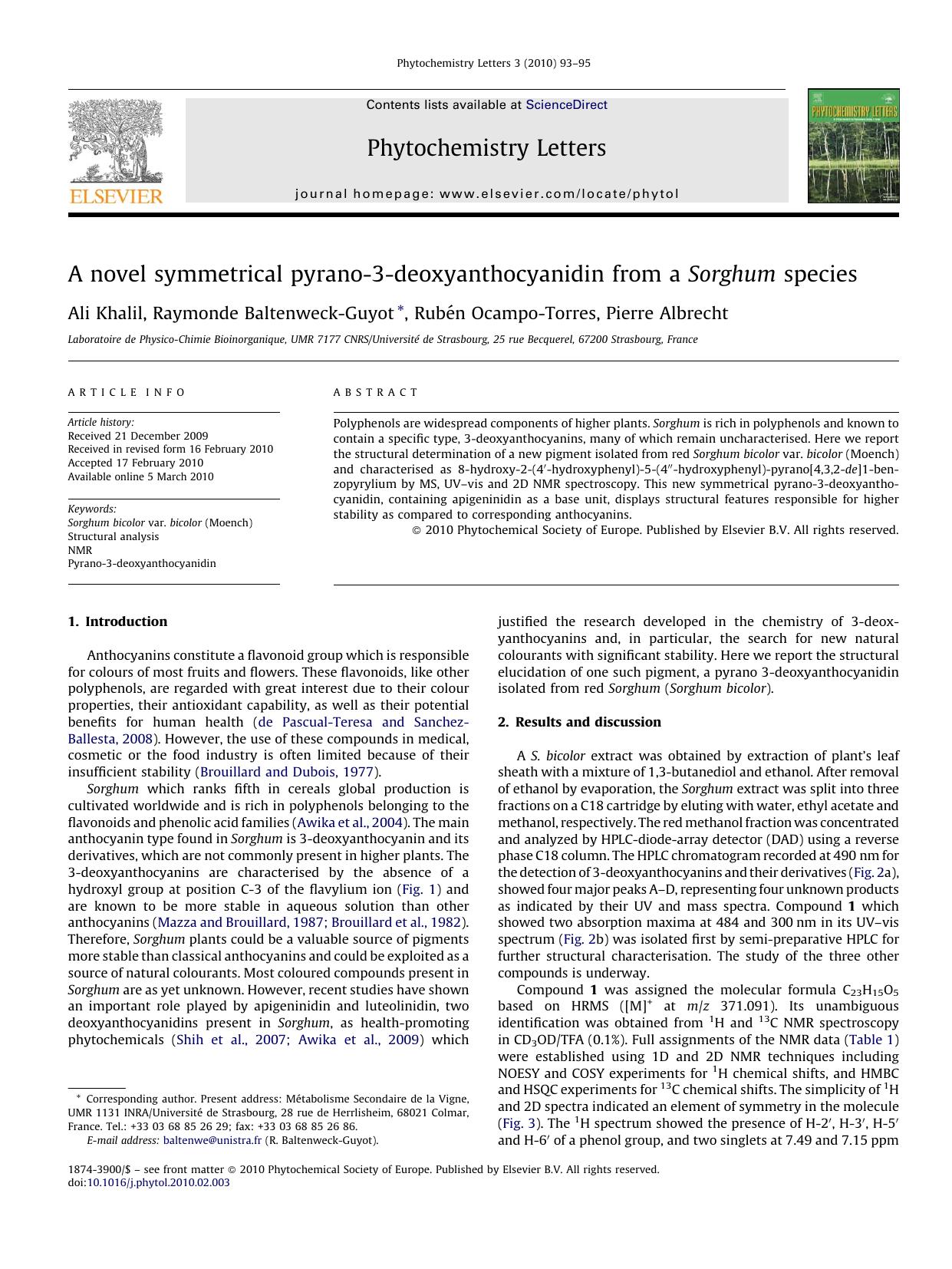 A novel symmetrical pyrano-3-deoxyanthocyanidin from a Sorghum species by Ali Khalil; Raymonde Baltenweck-Guyot; RubÃ©n Ocampo-Torres; Pierre Albrecht