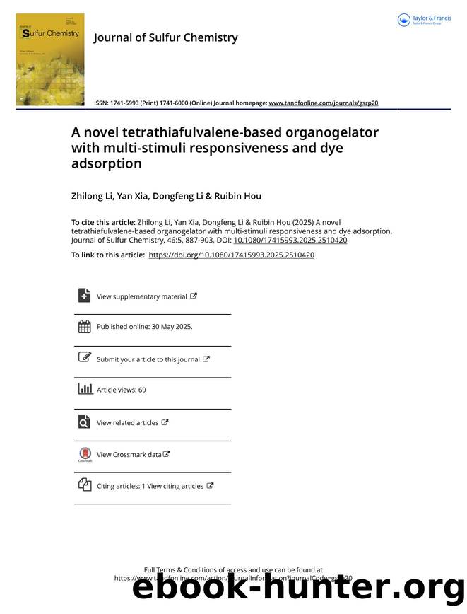 A novel tetrathiafulvalene-based organogelator with multi-stimuli responsiveness and dye adsorption by Zhilong Li & Yan Xia & Dongfeng Li & Ruibin Hou