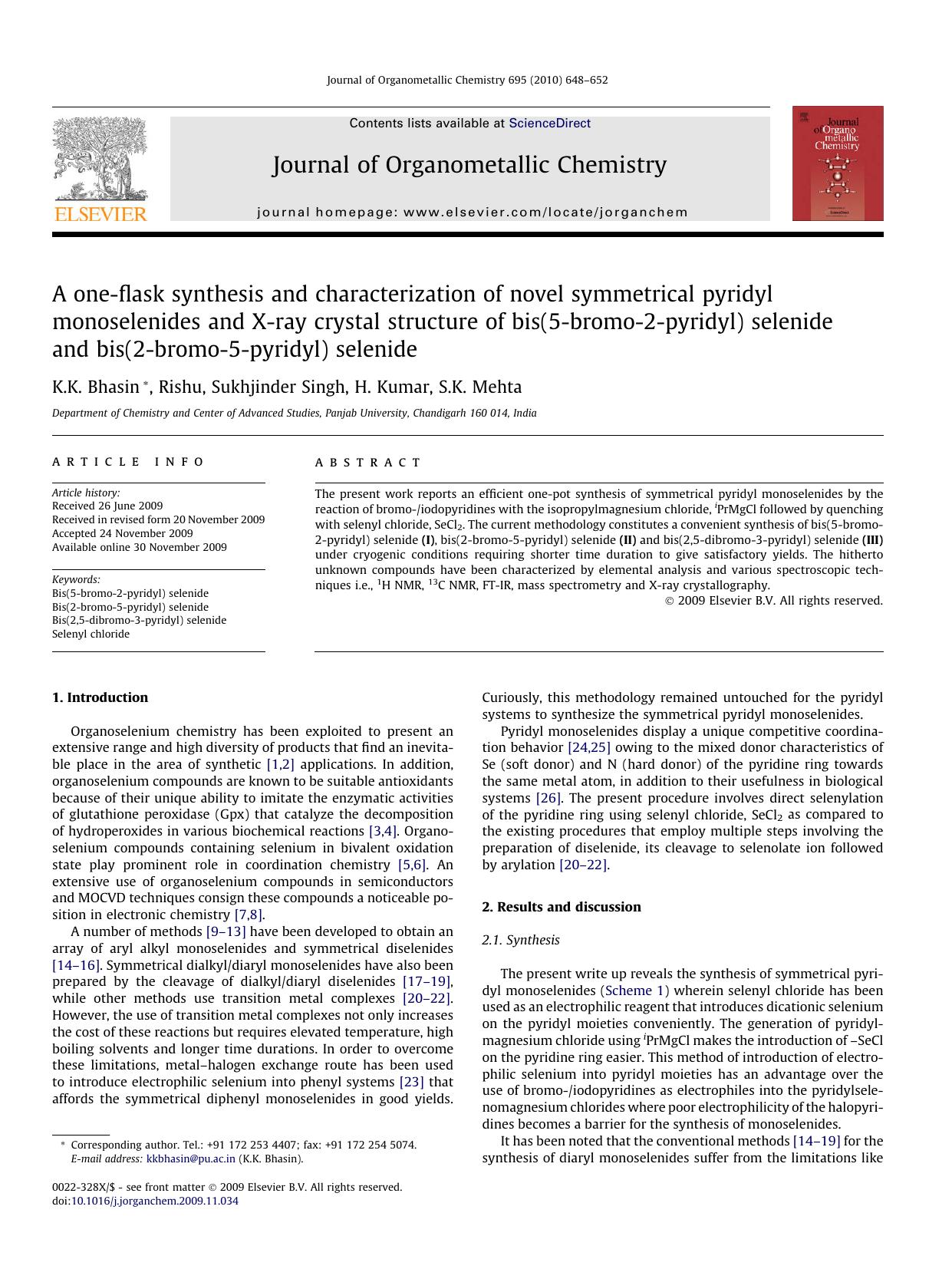 A one-flask synthesis and characterization of novel symmetrical pyridyl monoselenides and X-ray crystal structure of bis(5-bromo-2-pyridyl) selenide and bis(2-bromo-5-pyridyl) selenide by K.K. Bhasin; Rishu; Sukhjinder Singh; H. Kumar; S.K. Mehta