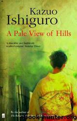 A pale view of hills by Kazuo Ishiguro