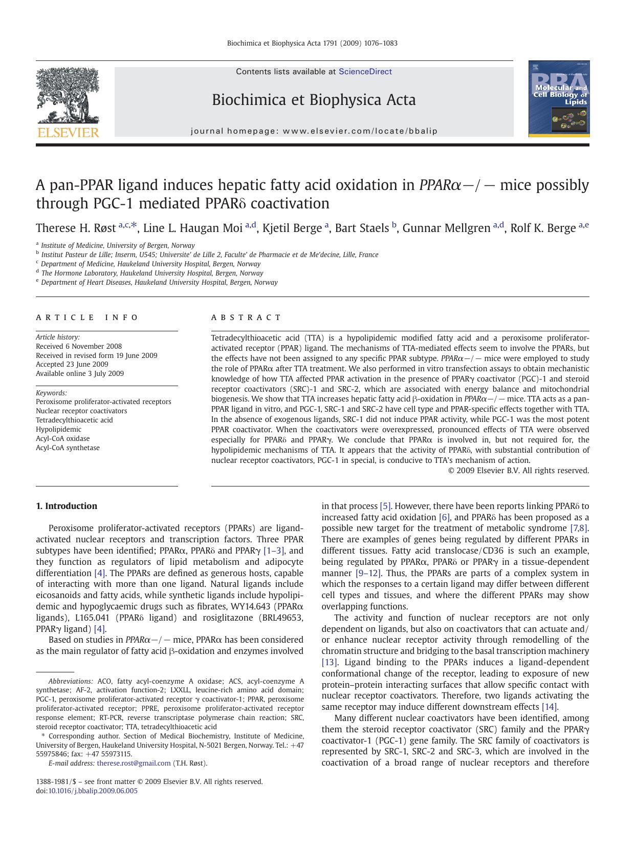 A pan-PPAR ligand induces hepatic fatty acid oxidation in PPARÎ±ââ mice possibly through PGC-1 mediated PPARÎ´ coactivation by Therese H. Røst; Line L. Haugan Moi; Kjetil Berge; Bart Staels; Gunnar Mellgren; Rolf K. Berge