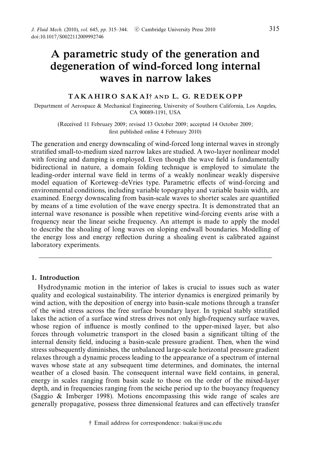 A parametric study of the generation and degeneration of wind-forced long internal waves in narrow lakes by TAKAHIRO SAKAI L. G. REDEKOPP