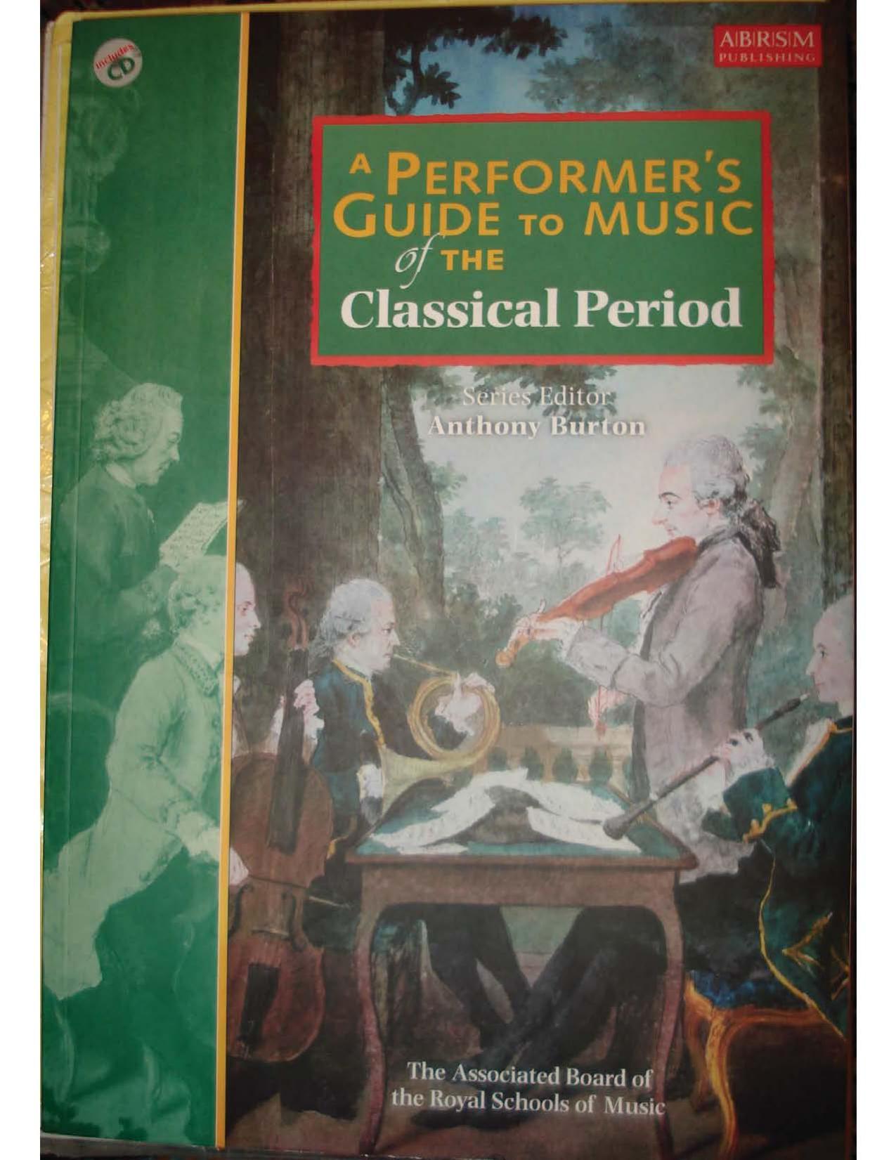 A performerâs guide to music of the Classical period by Burton Anthony (ed.)