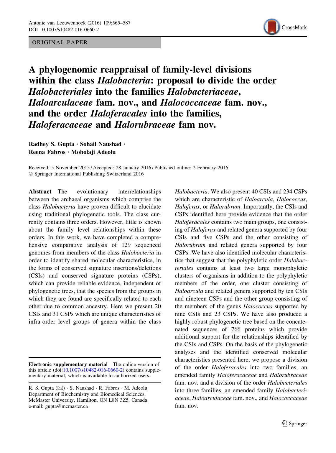 A phylogenomic reappraisal of family-level divisions within the class Halobacteria: proposal to divide the order Halobacteriales into the families Halobacteriaceae, Haloarculaceae  by Radhey S. Gupta & Sohail Naushad & Reena Fabros & Mobolaji Adeolu