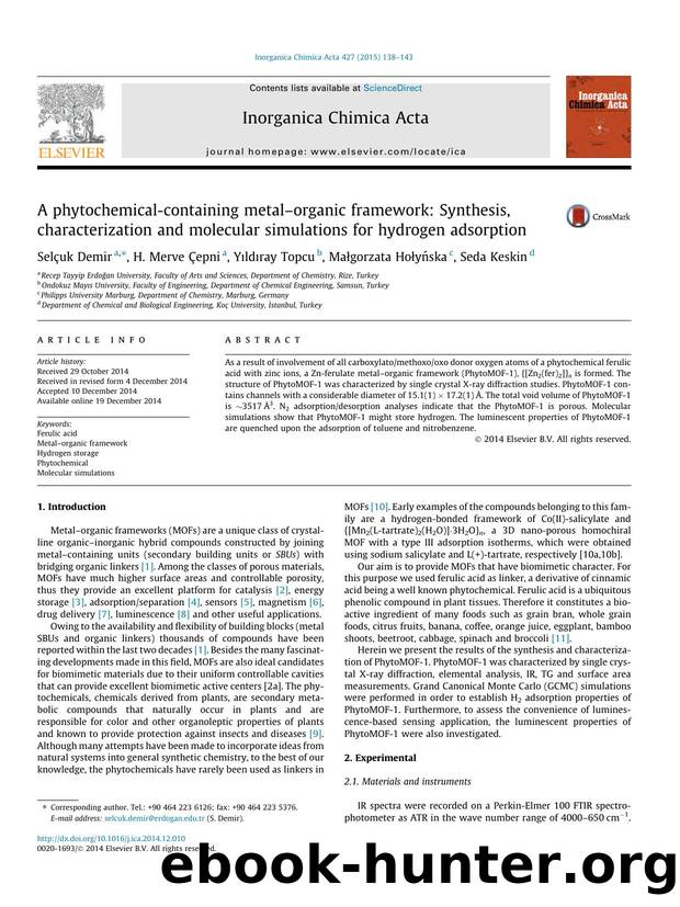 A phytochemical-containing metalÃ¢â¬âorganic framework: Synthesis, characterization and molecular simulations for hydrogen adsorption by SelÃ§uk Demir & H. Merve Çepni & Yıldıray Topcu & Małgorzata Hołyńska & Seda Keskin