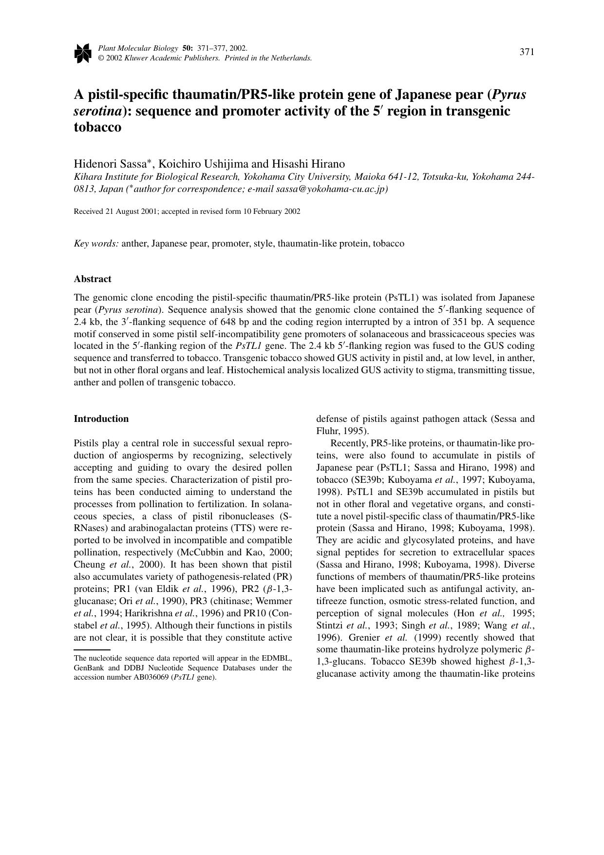 A pistil-specific thaumatinPR5-like protein gene of Japanese pear (<Emphasis Type="Italic">Pyrus serotina<Emphasis>): sequence and promoter activity of the 5&#x2032; region in transgenic tobacco by Unknown