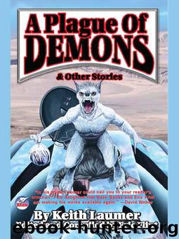 A plague of demons and other stories by Keith Laumer & Eric Flint
