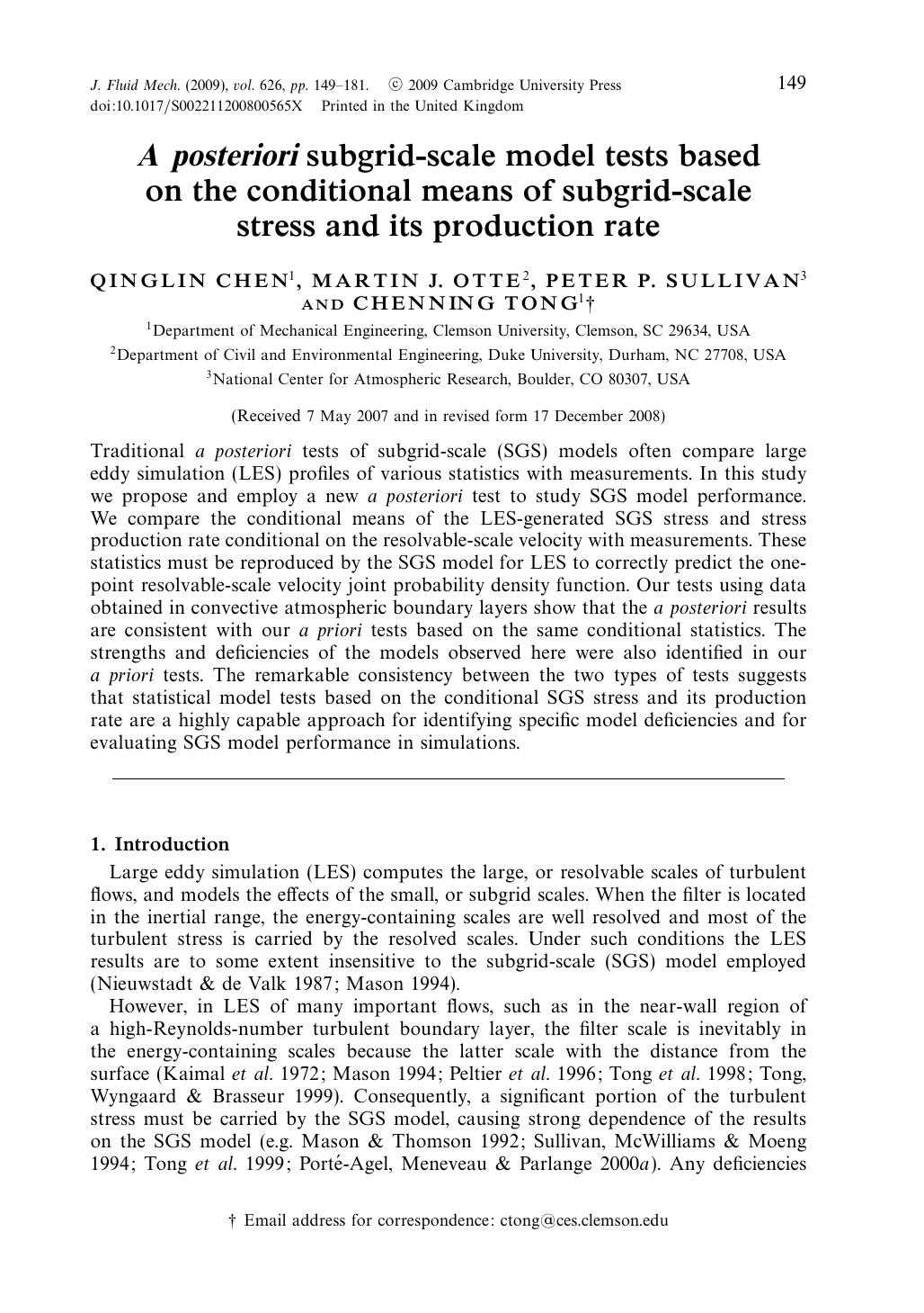 A posteriori subgrid-scale model tests based on the conditional means of subgrid-scale stress and its production rate by QINGLIN CHEN MARTIN J. OTTE PETER P. SULLIVAN CHENNING TONG