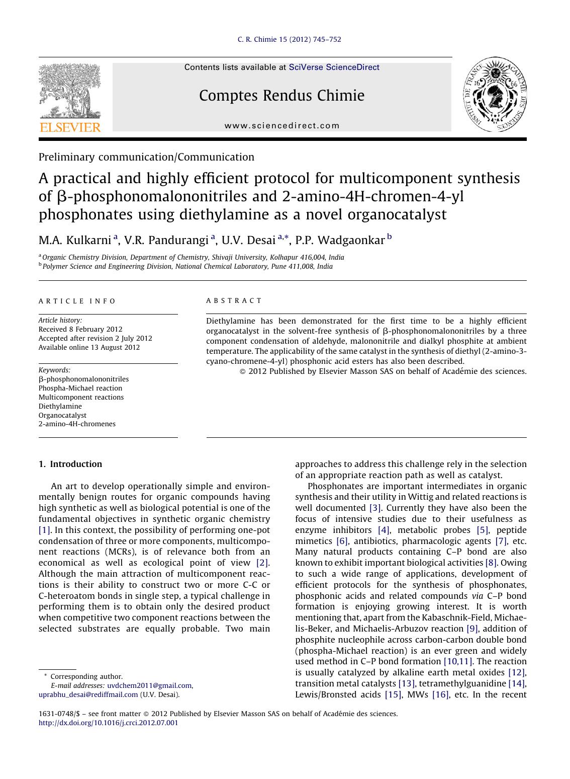 A practical and highly efficient protocol for multicomponent synthesis of Î²-phosphonomalononitriles and 2-amino-4H-chromen-4-yl phosphonates using diethylamine as a novel organocatalyst by M.A. Kulkarni