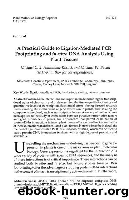 A practical guide to ligation-mediated PCR footprinting and <Emphasis Type="Italic">in-vivo <Emphasis> DNA analysis using plant tissues by Unknown