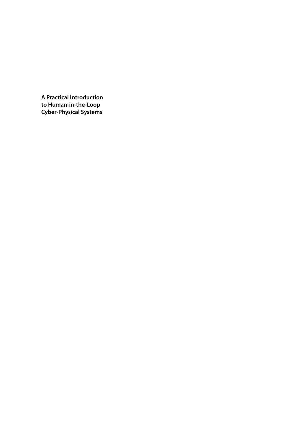 A practical introduction to human-in-the-loop cyber-physical systems by Boavida Fernando; Nunes David; Silva Jorge Sá